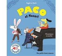Paco et Mozart – Mes petits livres sonores – Dès 3 ans – Gallimard