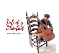 Paco Fernández - Salud y libertad