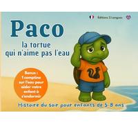 PACO LA TORTUE QUI N'AIME PAS L'EAU: Histoire du soir pour enfants de 5-8 ans