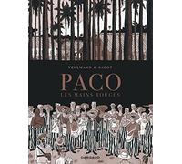 Paco Les Mains Rouges - Tome 2 - Paco Les Mains rouges - tome 2
