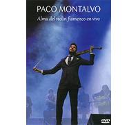Paco Montalvo - Alma Del Violín Flamenco En Vivo [DVD]