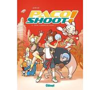 Paco Shoot ! - Tome 02: Pour l'amour du sport !