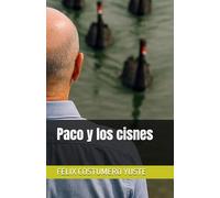 Paco y los cisnes