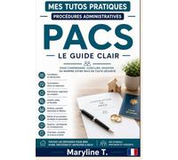 PACS: Le guide clair pour comprendre, conclure, modifier ou rompre votre PACS en toute sécurité
