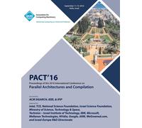Pact 16 International Conference On Parallel Architectures And Compilation