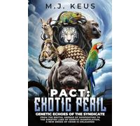 PACT: Exotic Peril: Genetic Echoes of the Syndicate