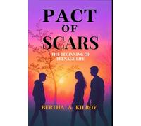 PACT OF SCARS: The Beginning of the Teenage Life