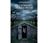 Pact of Shadows: The Black Orchard