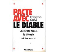 Pacte avec le diable: Les États-Unis, la Shoah et les nazis – Les Éditions Albin Michel