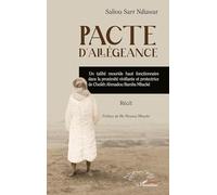 Pacte d’allégeance: Un talibé mouride haut fonctionnaire dans la proximité vivifiante et protectrice de Cheikh Ahmadou Bamba Mbacké