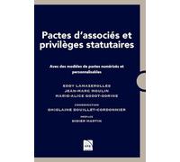 Pactes d'associés et privilèges statutaires: Avec des modèles de pactes numérisés et personnalisables