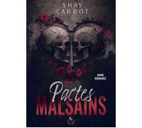 Pactes Malsains (Dark Romance) - Shay K. Carrot - Bookelis - broché - Roman