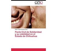 Pacto Civil De Solidaridad Y Su Viabilidad En El Estado De Chihuahua