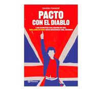 Pacto con el diablo / A Pact with the Devil: Los Hábitos Saludables Del Rolling Stone Más Dinámico Del Mundo / the Healthy Habits of the World's Most Dynamic Rolling Stone