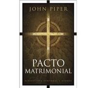 Pacto Matrimonial by John Piper John Piper (Auteur)