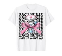 Pacu Nurse Time to Wake Up Anesthésie Infirmière CRNA Anesthésiste T-Shirt