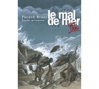 PtiLuc – Pacush Blues, Tome 6 : Le Mal de mer – Cartonné