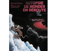 PtiLuc – Pacush Blues Tome 12 : Douzième véhicule - Autopsie de mondes en déroute