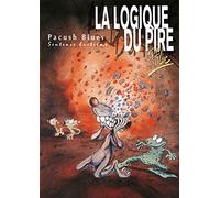 PtiLuc – Pacush Blues, Tome 8 : La Logique du Pire – Cartonné