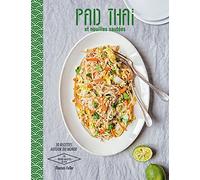 Pad Thaï et Nouilles sautées