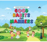 Padded Board Book Of Good Habits And Manners