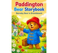 Paddi.ngton's Bear Storybook: Barnaby Bear in Bramblewick