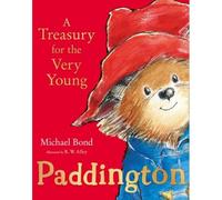 Paddington: A Treasury For The Very Young
