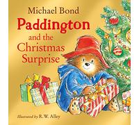 Paddington bear and the christmas surprise Michael Bond (Auteur)