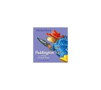 Paddington And The Grand Tour