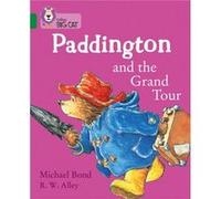 Paddington and the Grand Tour by Michael Bond Inconnu (Auteur)