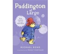 Paddington At Large by Michael Bond Paperback Book Bond, Michael (Auteur)