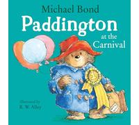 Paddington At The Carnival – Harper Collins Publishers