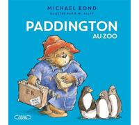 Paddington au zoo - Michael Bond - Michel Lafon - cartonné - Roman cadet