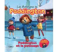 Paddington et le patinage - Lauren Holowaty - Michel Lafon - broché - Album jeunesse