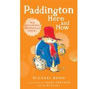 Paddington Here and Now