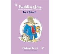 Paddington ici et maintenant