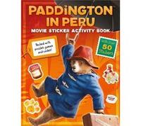 Paddington in Peru Movie Sticker Activity Book - HarperCollins Childrens Books - HarperCollins Publishers - Livre en Anglais - Paperback HarperCollins Childrens BooksHarperCollins Childrens Books (Aut