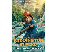 Paddington in Peru: The Story of the Movie