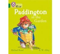 Paddington in the Garden by Michael Bond Inconnu (Auteur)