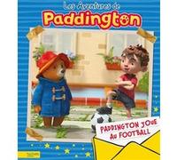 Paddington joue au football Harper Collins Editions (Auteur)