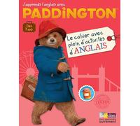 Paddington - Le cahier avec plein d'activités d'anglais - 96 pages de jeux variés - Dès 3 ans