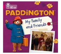 Paddington My Family and Friends by Rebecca Adlard Inconnu (Auteur)