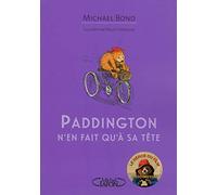 Paddington n'en fait qu'à sa tête