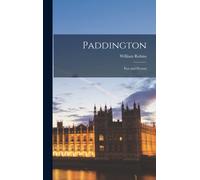 Paddington: Past And Present