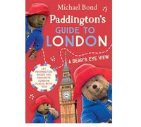 Paddington’s Guide to London