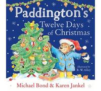 Paddington’s Twelve Days of Christmas - Michael Bond - HarperCollinsChildren’sBooks - ebook (ePub) - Livre