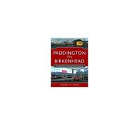 Paddington To Birkenhead