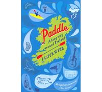 Paddle : A long way around Ireland, Jasper Winn