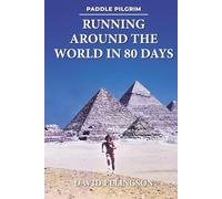 Paddle Pilgrim: Running Around the World in 80 Days