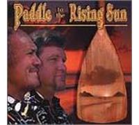 Paddle to The Rising Sun [Import]